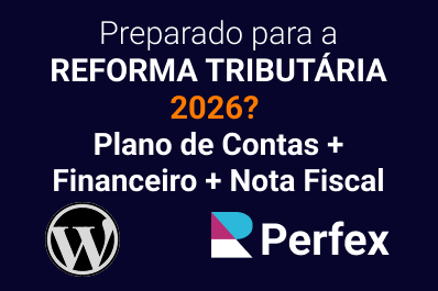 Preparado para a REFORMA TRIBUTÁRIA 2026? Plano de Contas + Financeiro + Nota Fiscal